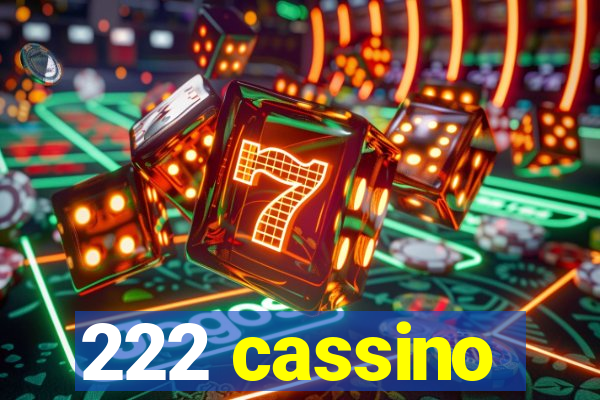 222 cassino